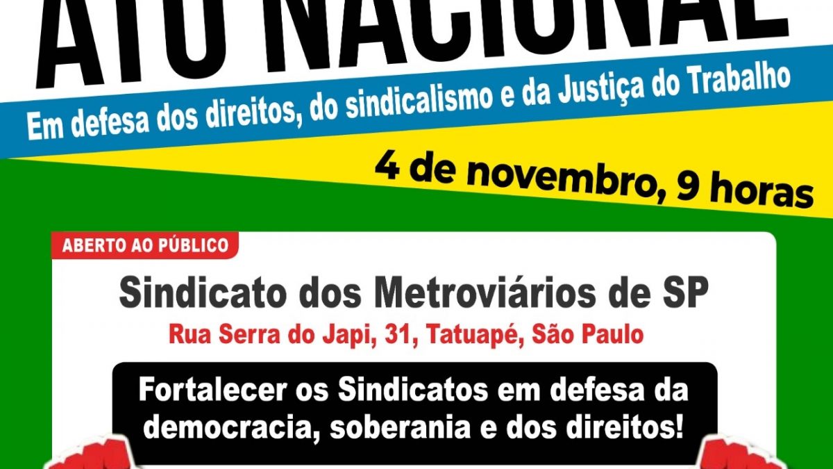 Ato dia 4, em SP, defenderá organização e conquistas sindicais da Constituição