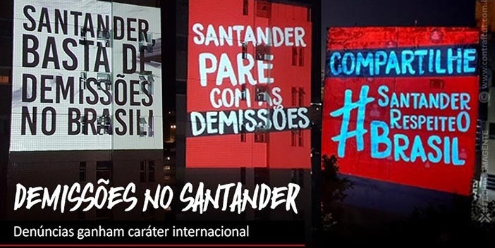 Campanha internacional pede apoio contra demissões do Santander