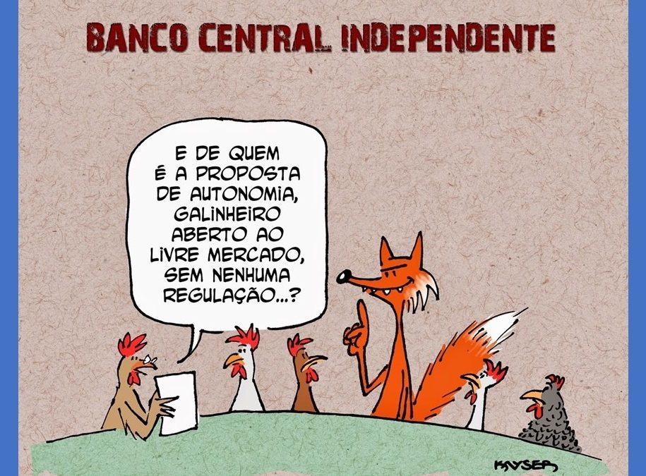 BC independente é dependente dos banqueiros – por Wladmir Coelho