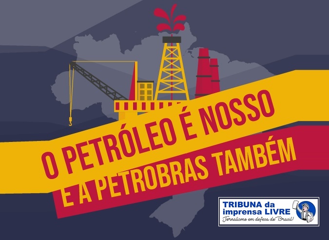 Pela soberania nacional, 70 anos da Petrobras precisa ser nas ruas com muita luta – por Daniel Mazola